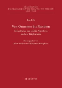 cover of the book Von Outremer bis Flandern: Miscellanea zur Gallia Pontificia und zur Diplomatik