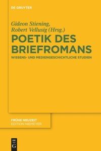 cover of the book Poetik des Briefromans: Wissens- und mediengeschichtliche Studien