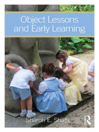 cover of the book Object Lessons and Early Learning