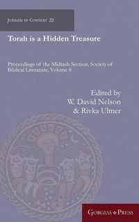 cover of the book Torah is a Hidden Treasure: Proceedings of the Midrash Section, Society of Biblical Literature (Judaism in Context)