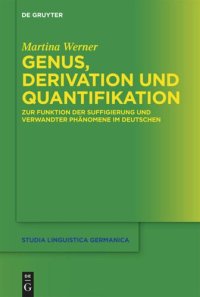 cover of the book Genus, Derivation und Quantifikation: Zur Funktion der Suffigierung und verwandter Phänomene im Deutschen