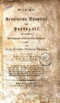 cover of the book Geschichte der Revolution Spaniens und Portugals und besonders des daraus entstandenen Krieges