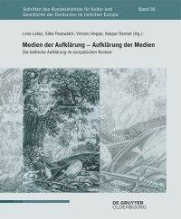 cover of the book Medien der Aufklärung – Aufklärung der Medien: Die baltische Aufklärung im europäischen Kontext