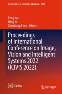 cover of the book Proceedings of International Conference on Image, Vision and Intelligent Systems 2022 (ICIVIS 2022)