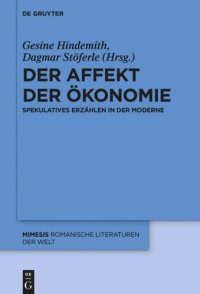 cover of the book Der Affekt der Ökonomie: Spekulatives Erzählen in der Moderne