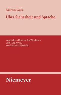 cover of the book Über Sicherheit und Sprache angesichts »Untreue der Weisheit.« und »Die Asyle.« von Friedrich Hölderlin