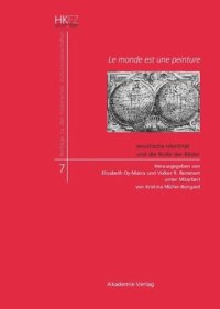 cover of the book Le monde est une peinture: Jesuitische Identität und die Rolle der Bilder