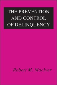 cover of the book The Prevention and Control of Delinquency