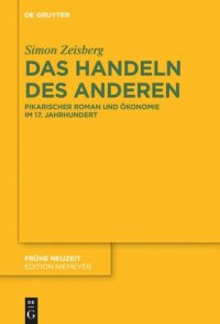 cover of the book Das Handeln des Anderen: Pikarischer Roman und Ökonomie im 17. Jahrhundert