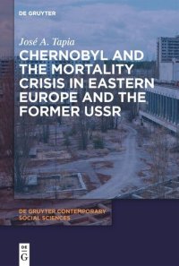 cover of the book Chernobyl and the Mortality Crisis in Eastern Europe and the Former USSR