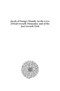 cover of the book Jacob of Sarug's Homily on the Love of God towards Humanity and of the Just towards God