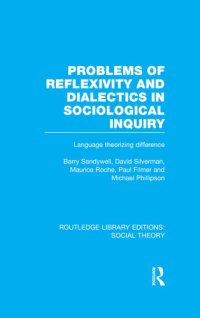 cover of the book Problems of Reflexivity and Dialectics in Sociological Inquiry