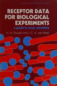 cover of the book Receptor Data for Biological Experiments: A Guide to Drug Selectivity