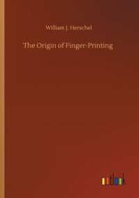 cover of the book The Origin of Finger-Printing