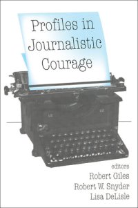 cover of the book Profiles in Journalistic Courage