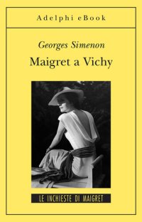 cover of the book Maigret a Vichy