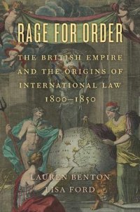 cover of the book Rage for Order: The British Empire and the Origins of International Law, 1800–1850