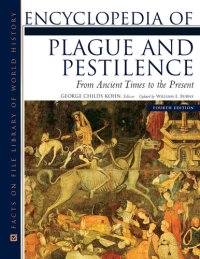 cover of the book Encyclopedia of Plague and Pestilence: From Ancient Times to the Present