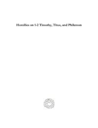 cover of the book Homilies on 1-2 Timothy, Titus, and Philemon