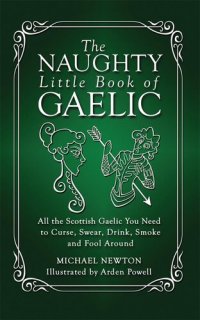 cover of the book The Naughty Little Book of Gaelic