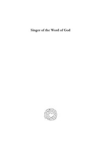 cover of the book Singer of the Word of God: Ephrem the Syrian and his Significance in Late Antiquity