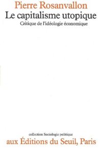 cover of the book Le capitalisme utopique (Sociologie) (French Edition)