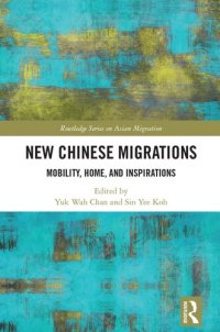 cover of the book New Chinese Migrations: Mobility, Home, and Inspirations