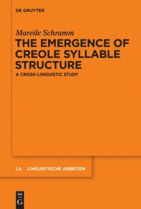 cover of the book The Emergence of Creole Syllable Structure: A Cross-linguistic Study