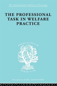 cover of the book The Professional Task in Welfare Practice