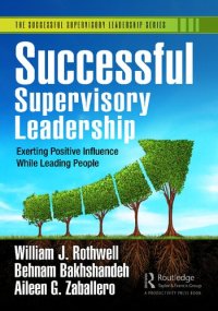 cover of the book Successful Supervisory Leadership: Exerting Positive Influence While Leading People