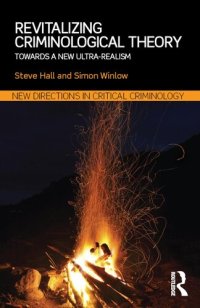 cover of the book Revitalizing Criminological Theory: Towards a new Ultra-Realism