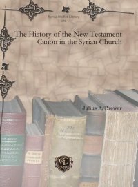 cover of the book The History of the New Testament Canon in the Syrian Church (Multilingual Edition)