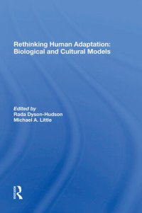 cover of the book Rethinking Human Adaptation: Biological And Cultural Models