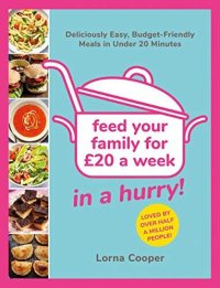 cover of the book Feed Your Family for £20...In a Hurry!