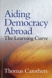 cover of the book Aiding Democracy Abroad: The Learning Curve