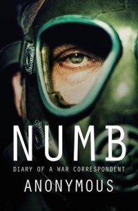 cover of the book Numb: Diary of a War Correspondant