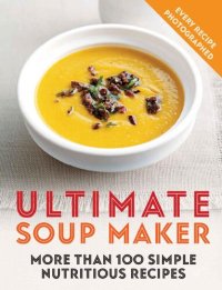 cover of the book Ultimate Soup Maker