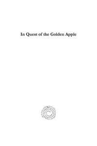 cover of the book In Quest of the Golden Apple: Imperial Ideology, Politics, and Military Adminsitration in the Ottoman Empire