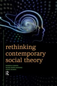 cover of the book Rethinking Contemporary Social Theory