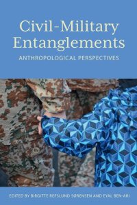 cover of the book Civil-Military Entanglements: Anthropological Perspectives