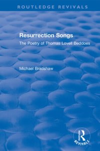 cover of the book Resurrection Songs: The Poetry of Thomas Lovell Beddoes