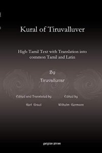 cover of the book Kural of Tiruvalluver: High-Tamil Text With Translation into Common Tamil and Latin (Tamil, Latin and English Edition)