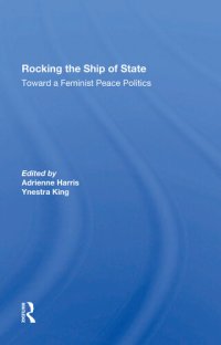 cover of the book Rocking The Ship Of State: Toward A Feminist Peace Politics