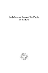 cover of the book Barhebraeus' Book of the Pupils of the Eye