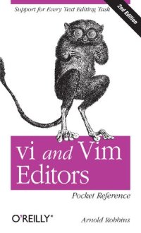 cover of the book vi and Vim Editors Pocket Reference: Support for every text editing task