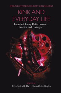 cover of the book Kink and Everyday Life: Interdisciplinary Reflections on Practice and Portrayal