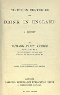 cover of the book Nineteen Centuries of Drink in England