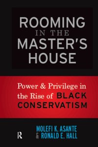 cover of the book Rooming in the Master's House: Power and Privilege in the Rise of Black Conservatism