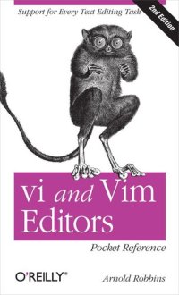 cover of the book vi and Vim Editors Pocket Reference: Support for every text editing task