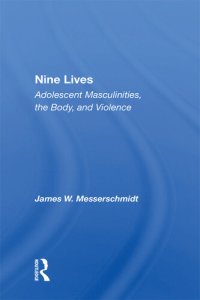 cover of the book Nine Lives: Adolescent Masculinities, The Body And Violence